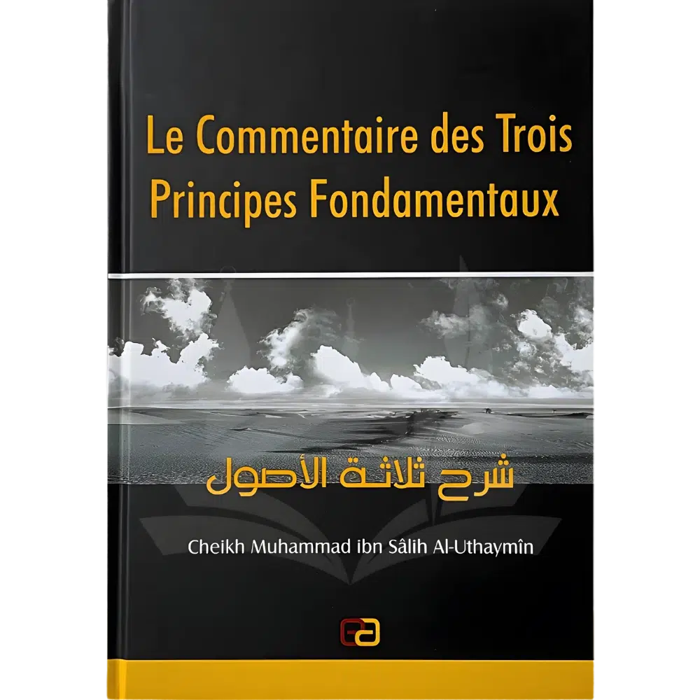 Le Commentaire des Trois Principes Fondamentaux