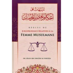 Règles de Jurisprudence Relative à la Femme Musulmane